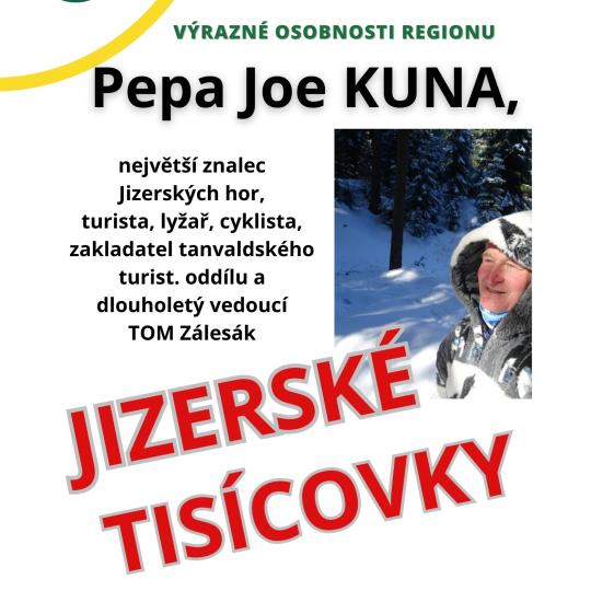 Cyklus výrazné osobnosti regionu - Pepa "Joe" Kuna 1